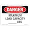 Signmission Safety Sign, OSHA Danger, 5" Height, Maximum Load Capacity lbs, Landscape OS-DS-D-57-L-1771 - alternate 1